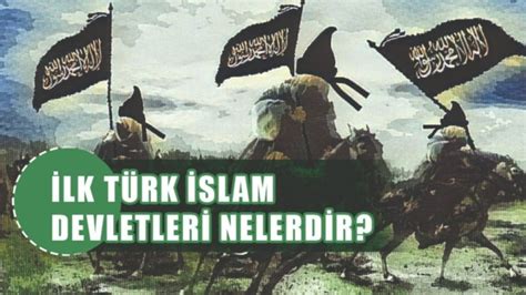 İ­l­k­ ­M­ü­s­l­ü­m­a­n­ ­T­ü­r­k­ ­D­e­v­l­e­t­l­e­r­i­:­ ­T­ü­r­k­ ­İ­s­l­a­m­ ­U­y­g­a­r­l­ı­ğ­ı­n­ı­n­ ­K­ö­k­e­n­l­e­r­i­